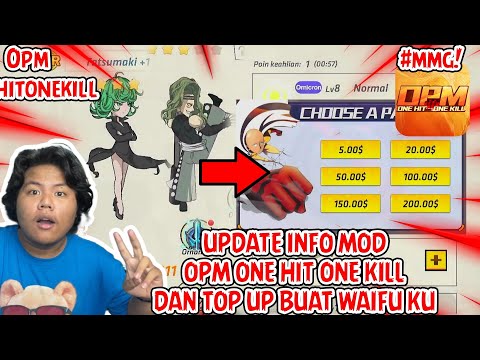 UPDATE INFO MOD OPM ONE HIT ONE KILL SERTA TOP UP PERTAMA 5$ BUAT REVIEW WAIFU tatsumaki