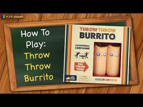 How to play Throw Throw Burrito