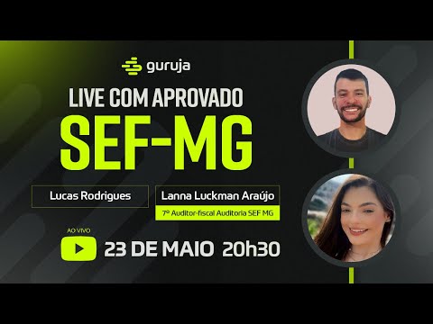 Live com Aprovada na SEF MG - Lanna Luckman Araújo 7° - Auditoria