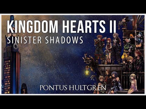 Kingdom Hearts II | Sinister Shadows [Orchestral]