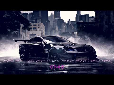 Michael Mayo - Long Late Nights Ft. Harrison Walker (Tunaiii Remix)