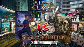 Siege of the FORGOTTEN SOLO Gameplay | Alpha Clash TCG