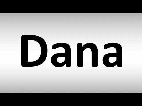 How to Pronounce Dana
