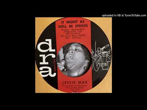 Jessie Mae - It Might As Well Be Spring (Dra) 1961