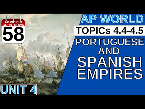 AROUND THE AP WORLD DAY 58: PORTUGUESE & SPANISH EMPIRES