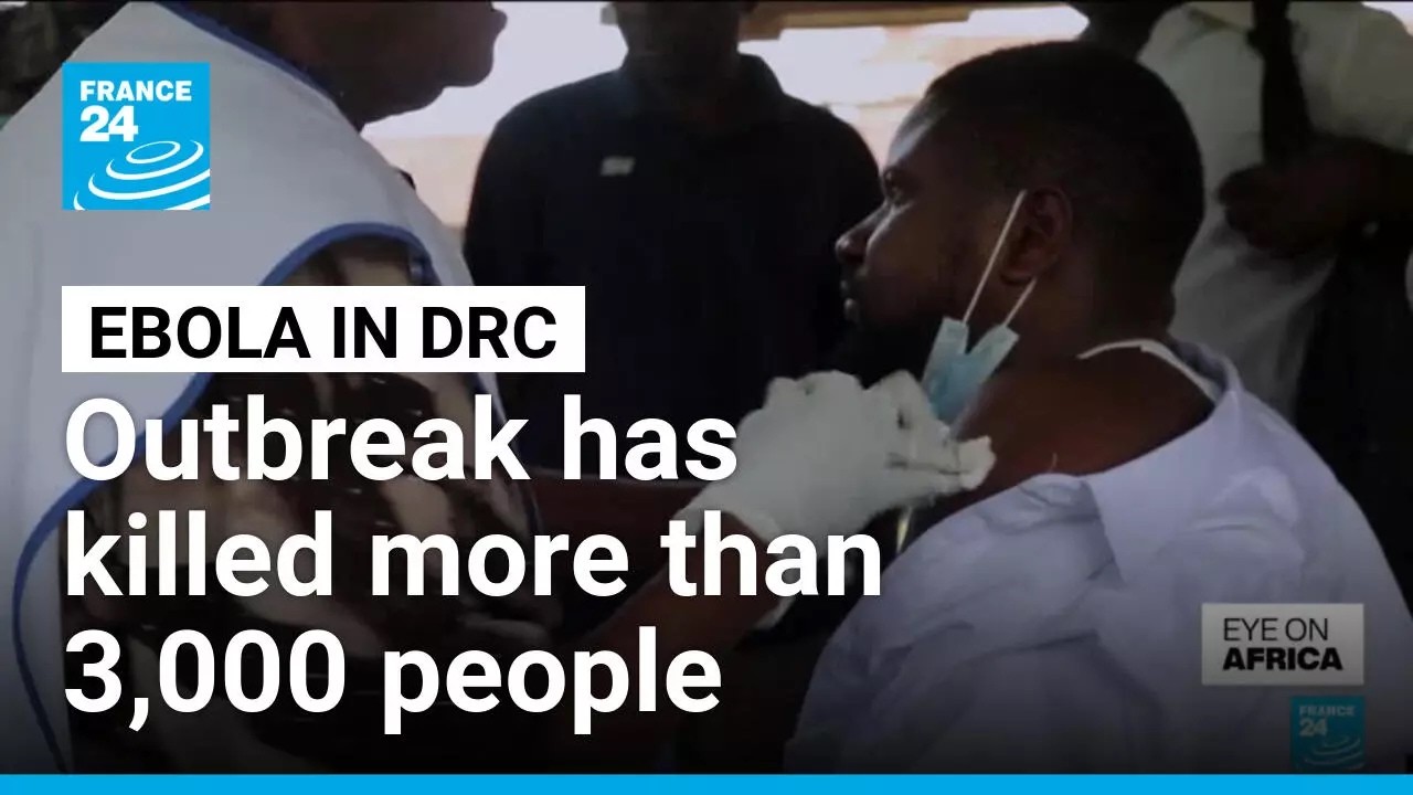 DRC Ebola outbreak shows no signs of slowing as deaths top 3,000 • FRANCE 24 English