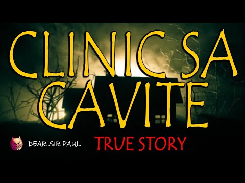 CLINIC SA CAVITE - TRUE STORY