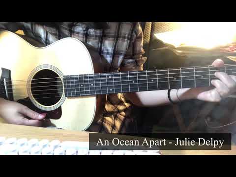 An Ocean Apart - Julie Delpy