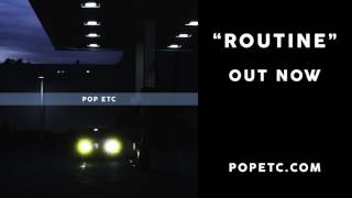 POP ETC - Routine (Official Audio)