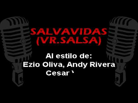 Ezio Oliva Ft Andy Rivera & Cesar Vega - Salvavidas KARAOKE (SALSA) | LS