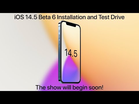 iOS 14.5 Beta 6 Installation and Test Drive