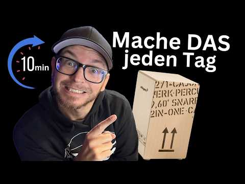Cajon Lernen: ➠ Übe Das Jeden Tag 10 min!