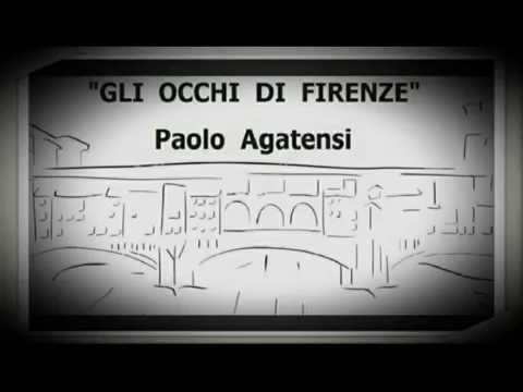 'GLI OCCHI DI FIRENZE' - di PAOLO AGATENSI