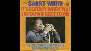 Barry White ~ It&#39;s Ecstasy When You Lay Down Next To Me 1977 Disco Purrfection Version