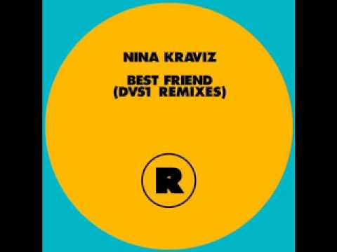 Nina Kraviz - Best Friend (DVS1 Dub Test feat Naughty Wood) (Rekids)