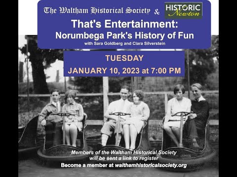 That's Entertainment: Norumbega Park's History of Fun!