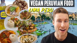 Best Vegan Food in Lima, Peru | Lima Vegan Food Tour 2023