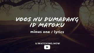 Download lagu VOOSNU DUMADANG ID MATOKU (MINUS ONE) ᴴᴰ mp3 Download lagu VOOSNU DUMADANG ID MATOKU (MINUS ONE) ᴴᴰ mp3