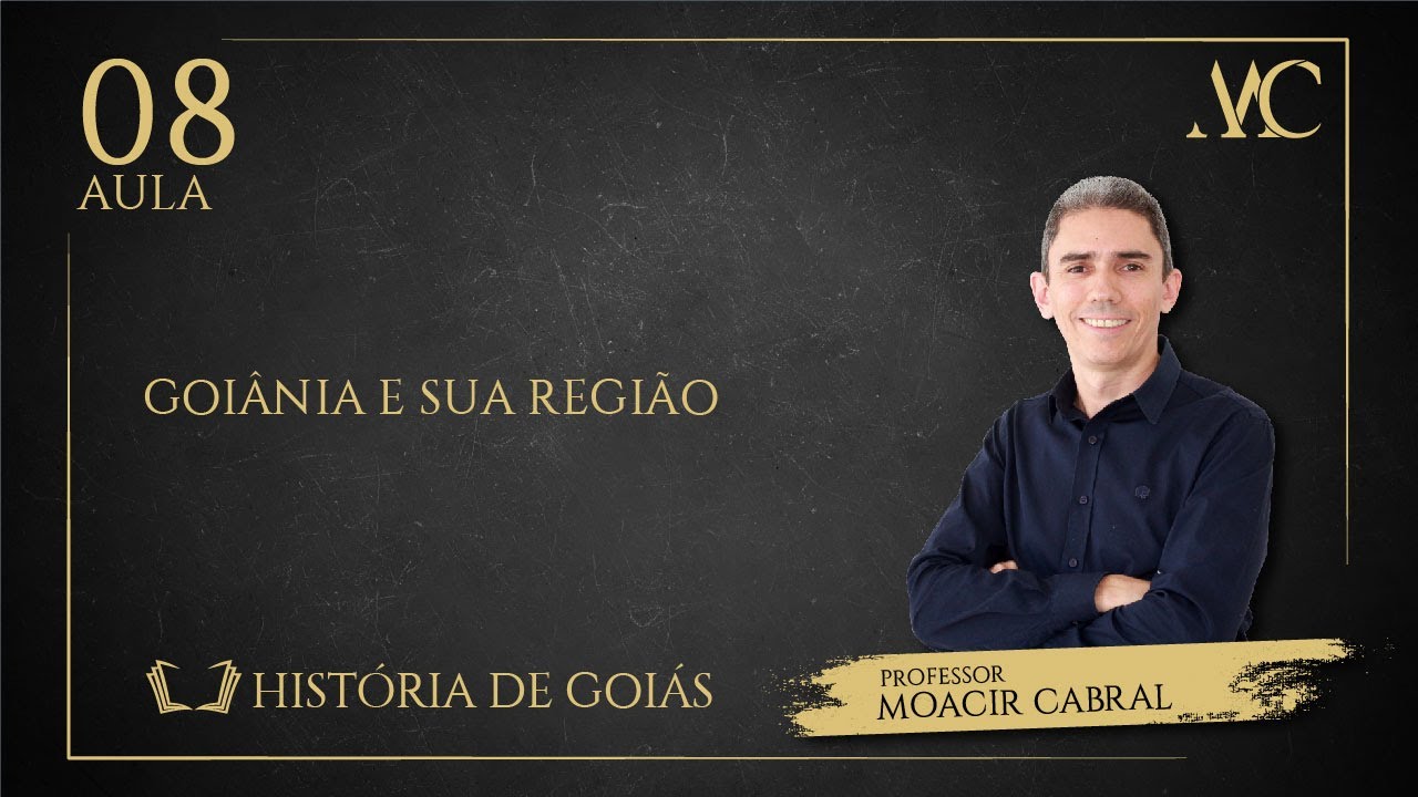História de Goiás (aula 8): Goiânia: a capital consolidada
