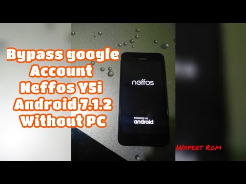 Bypass FRP Lock Neffos Y5i android 7.1.2 without PC