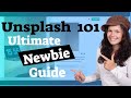 Unsplash Tutorial - 101 Ultimate Newbie Guide Unsplash Tutorial - 101 Ultimate Newbie Guide
