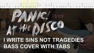 Panic! at the Disco - I Write Sins Not Tragedies (Bass Cover with Tabs)