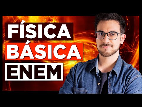 🧠 FÍSICA BÁSICA ENEM 2025: Tudo de Física DO ZERO! Ciências da Natureza [F01]
