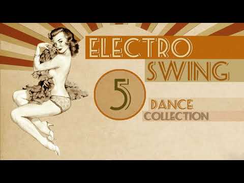 Electro Swing Dance Collection 5