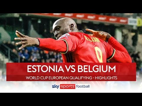 Belgium vs estonia 2-1 full match highlights