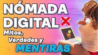 NÓMADA DIGITAL: Mitos, Verdades y MENTIRAS - Escuela Nómada Digital