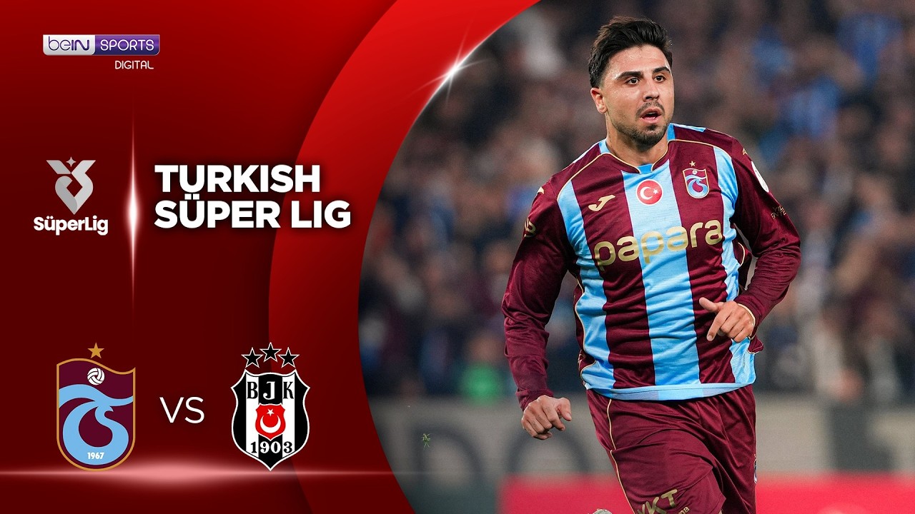 Trabzonspor vs Besiktas | HIGHLIGHTS Superlig Turkish Lig | 10/19/2026 | beIN SPORTS USA