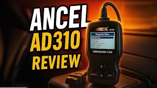 ANCEL AD310 OBD II Scanner Review | Best Budget Car Code Reader 2025