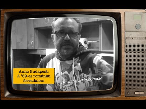 Anno Budapest: A '89-es romániai forradalom (2019.12.22.)
