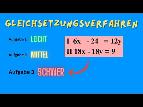 GLEICHSETZUNGSVERFAHREN Übungen - leichte bis schwere Aufgaben erklärt (LINEARE GLEICHUNGSSYSTEME)