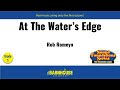 At The Water's Edge by Rob Romeyn