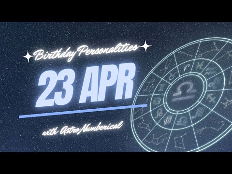 23 April Zodiac Horoscope: Birthday Personality & Traits Revealed