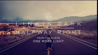 Linkin Park-Halfway Right【對了一半】 中文字幕 lyrics