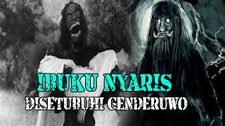 Download lagu Cerita Misteri Kisah Nyata : ' Ibuku Nyaris di Setubuhi Genderuwo ' mp3
