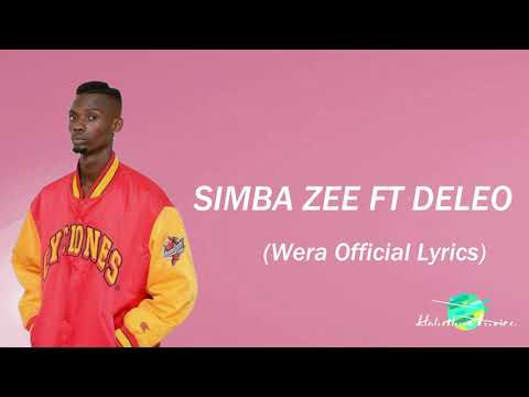 SIMBA ZEE X DELEO-Wera(Official Lyrics Video)