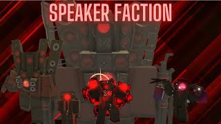 Speaker Faction Showcase!