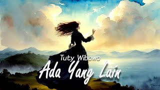 Download lagu Tuty Wibowo - Ada Yang Lain mp3
