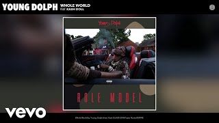 Young Dolph - Whole World (Audio) ft. Kash Doll