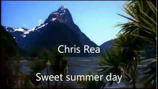 Chris Rea ~ Sweet Summer Day