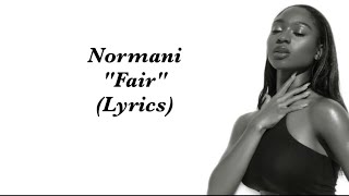 Normani - Fair (Lyrics)