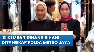 Tersangka Penipuan iPhone 'si kembar' Rihana-Rihani, Tiba di Polda Metro Jaya Setelah Ditangkap