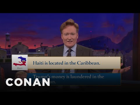 Conan Thinks Trump & Haiti Have A Lot In Common | CONAN on TBS