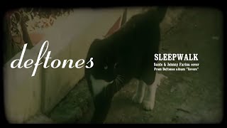 Deftones - Sleep Walk