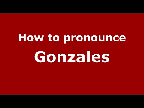 How to pronounce Gonzales (Mexico/Mexican Spanish) - PronounceNames.com