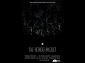 The Retreat Project Found Footage Film