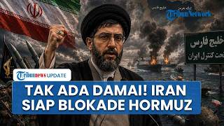 Iran Siap Blokade Selat Hormuz & Setop Negosiasi Jika Pasukan Israel Tak Mundur dari Lebanon